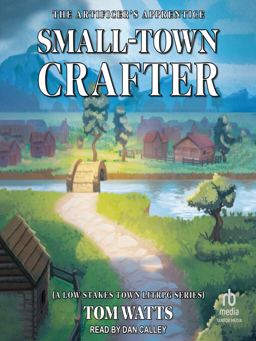 Title details for Small-Town Crafter by Tom Watts - Wait list